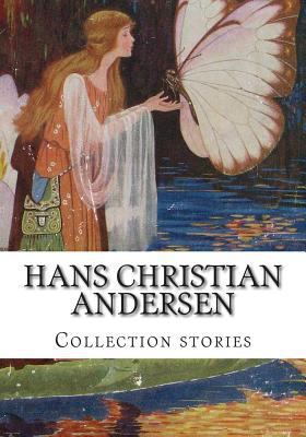 Hans Christian Andersen, Collection stories 1501041495 Book Cover