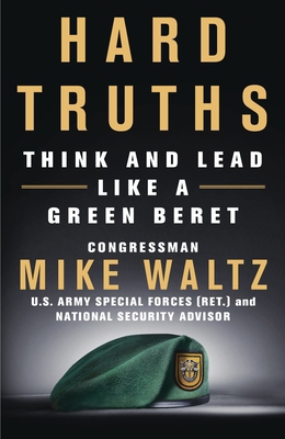 Hard Truths: Think and Lead Like a Green Beret 1250881897 Book Cover