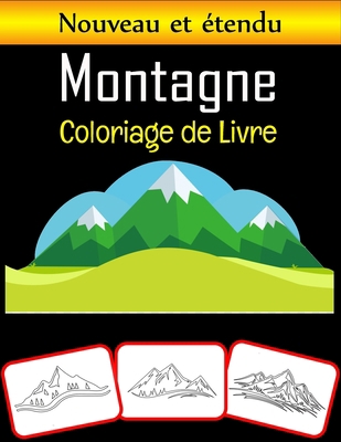 Montagne Coloriage de Livre: Livre de coloriage... [French] B08CJLXTCB Book Cover