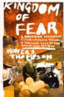 Kingdom of Fear: Loathsome Secrets of a Star-Cr... 071399729X Book Cover