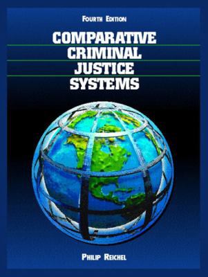 Comparative Criminal Justice Systems: A Topical... 0131131591 Book Cover
