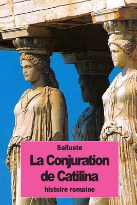 La Conjuration de Catilina [French] 1537101374 Book Cover