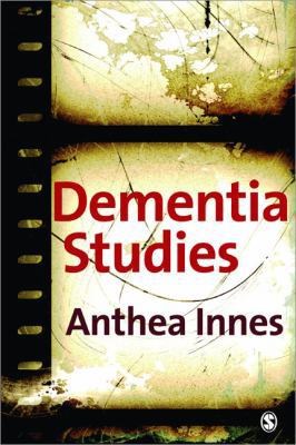 Dementia Studies: A Social Science Perspective 1412921643 Book Cover