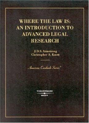 Where the Law Is: An Introduction to Advanced L... 0314151575 Book Cover