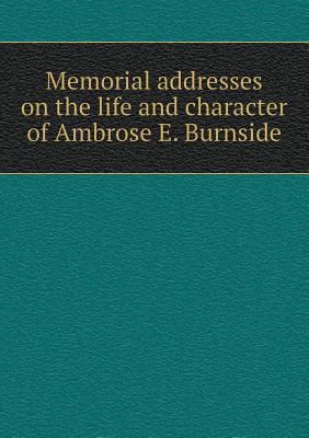 Memorial addresses on the life and character of... 5518598904 Book Cover