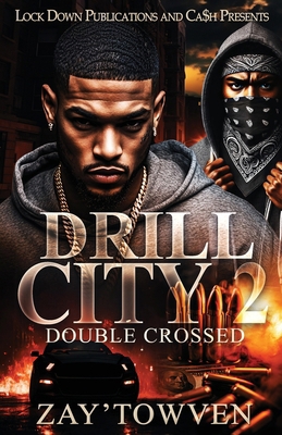 Drill City 2: Double Crossed B0GQV279BM Book Cover