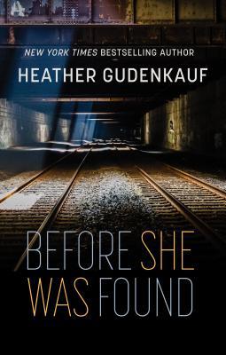 Before She Was Found [Large Print] 1432864939 Book Cover