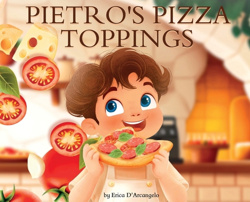 Pietro's Pizza Toppings B0FLGN4VTD Book Cover