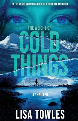 The Weight of Cold Things 1644569388 Book Cover