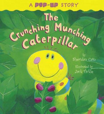 The Crunching Munching Caterpillar 1589257715 Book Cover