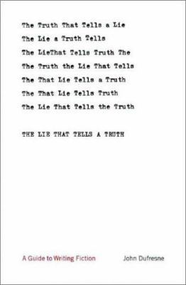 The Lie That Tells a Truth: A Guide to Writing ... 0393057518 Book Cover