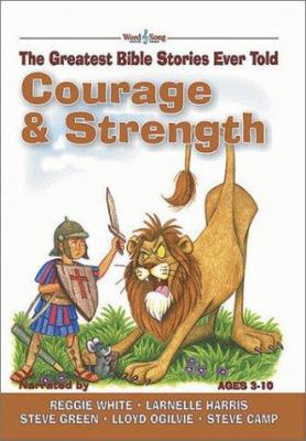 Courage and Strength: The Greatest Bible Storie... 0805424687 Book Cover