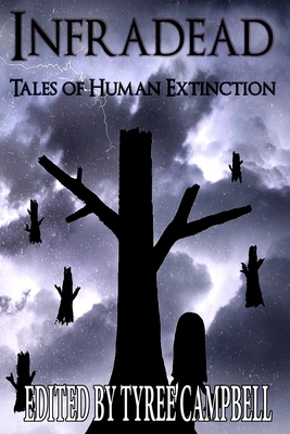 Infradead: Tales of Human Extinction            Book Cover