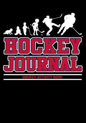 Paperback Hockey Journal : Hockey Activity Book, Personal Stats Tracker , 100 Games, 7 X 10 Book