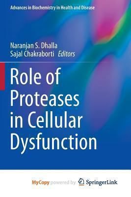 Role of Proteases in Cellular Dysfunction 1461491002 Book Cover