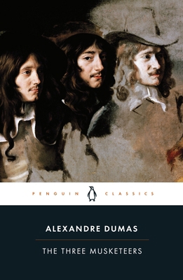 Alexandre Dumas The Three Musketeers (Penguin C... 0141442344 Book Cover