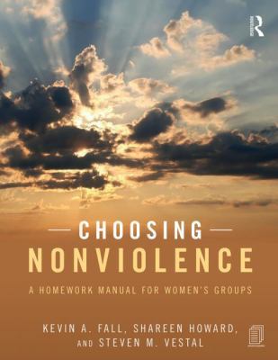 Choosing Nonviolence: A Homework Manual for Wom... 0415857236 Book Cover