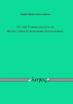 On the Formalization of Model-Driven Software E... 383252312X Book Cover