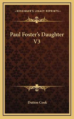Paul Foster's Daughter V3 1163564141 Book Cover