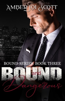 Bound and Dangerous B0C1JK84X2 Book Cover