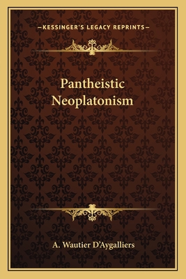 Pantheistic Neoplatonism 1162822279 Book Cover