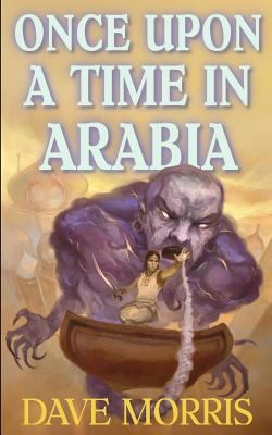 Once Upon A Time In Arabia 1909905038 Book Cover