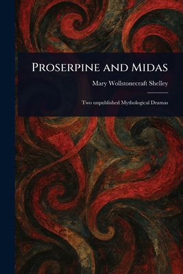 Proserpine and Midas 1023080567 Book Cover
