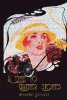 A Time to Gather Stones 1434384551 Book Cover