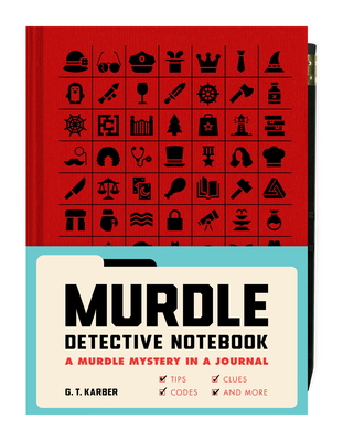 Murdle Detective Notebook: A Murdle Mystery in ... 179724096X Book Cover