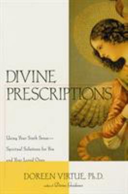 Divine Prescriptions: Spiritual Solutions for Y... 1580632165 Book Cover