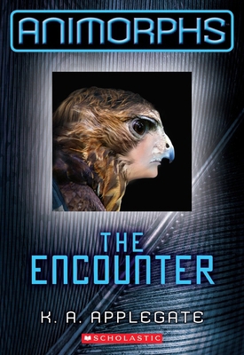 The Encounter (Animorphs #3): Volume 3 0545291534 Book Cover