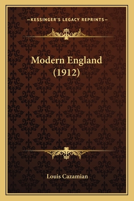Modern England (1912) 1166994562 Book Cover