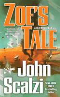 Zoe's Tale: An Old Man's War Novel 0765356198 Book Cover