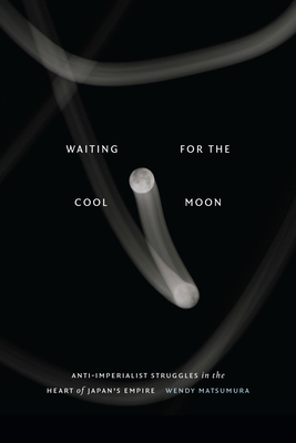 Waiting for the Cool Moon: Anti-Imperialist Str... 1478020954 Book Cover