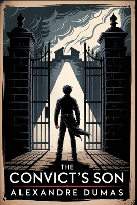 The Convict's Son (Monsieur Coumbes): A New Tra... B0FS6F63W2 Book Cover