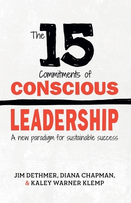 The 15 Commitments of Conscious Leadership: A N... 0990976904 Book Cover