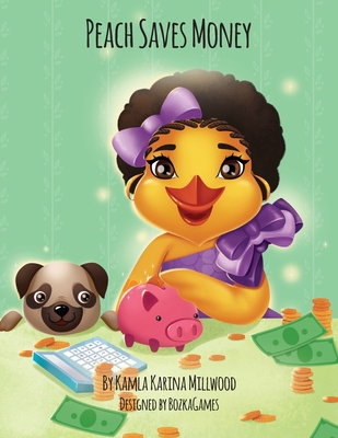Peach Saves Money 099725338X Book Cover
