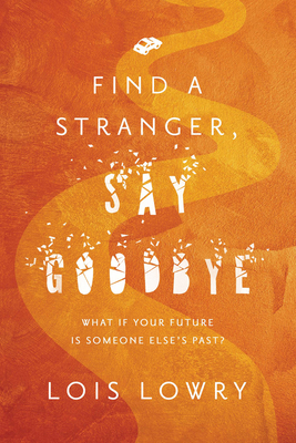 Find a Stranger, Say Goodbye 132890105X Book Cover