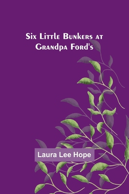 Six little Bunkers at Grandpa Ford's 9357955712 Book Cover