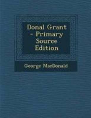 Donal Grant - Primary Source Edition 1294259164 Book Cover