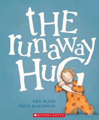The Runaway Hug 1443113697 Book Cover