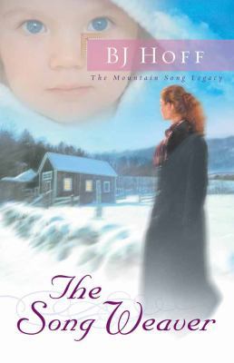 The Song Weaver (The Mountain Song Legacy #3) 0736914595 Book Cover