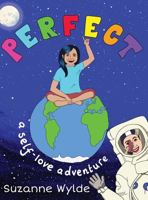 Perfect: A Self-Love Adventure 1838035249 Book Cover