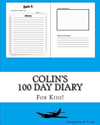 Colin's 100 Day Diary 1519462964 Book Cover
