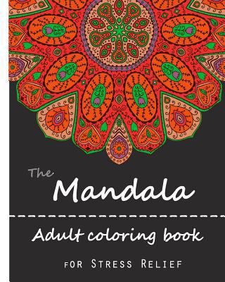 Mandala: Adult Coloring Book: Mandala: Coloring... 1537453041 Book Cover