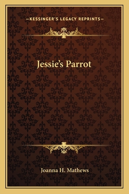 Jessie's Parrot 1163775258 Book Cover