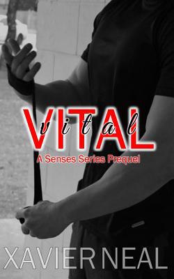 Vital: A Senses Series Prequel 1530952662 Book Cover