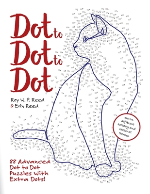 Dot to Dot to Dot: 88 Advanced Dot to Dot Puzzl... 1999221400 Book Cover