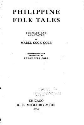 Philippine Folk Tales 1523431563 Book Cover
