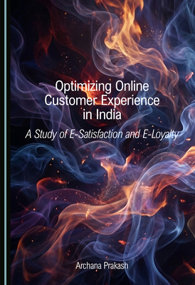 Optimizing Online Customer Experience in India:... 1036470768 Book Cover
